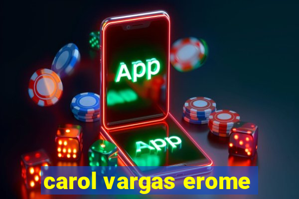 carol vargas erome